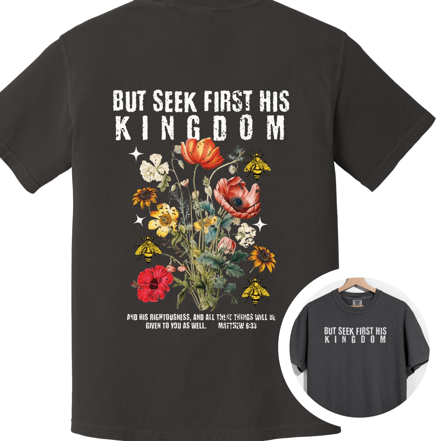 But Seek First His Kingdom Floral Christian Graphic Tee - Cross & Crown Designs