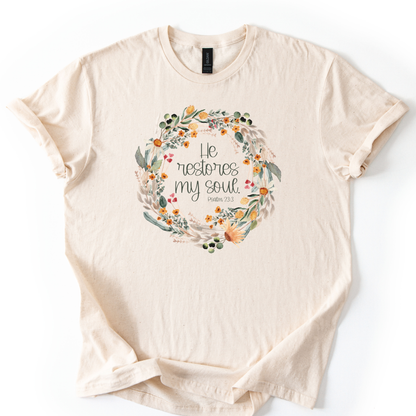 He Restores my Soul Floral Wreath Scripture-based Christian Graphic Tee