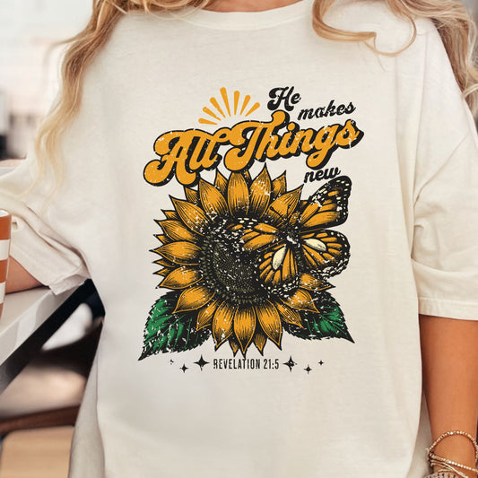 He Makes All Things New Sunflower Christian Graphic Tee